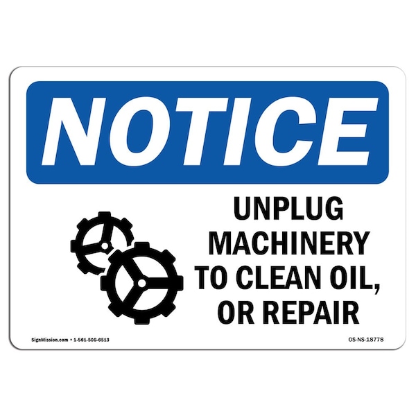 OSHA Sign, Unplug Machinery To Clean Oil W/, 5in X 3.5in Decal, 10PK, 5" W, 3.5" H, Landscape, PK10